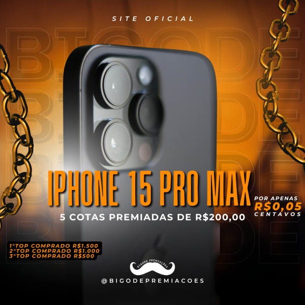 IPHONE 15 PRO MAX - BIGODE PREMIAÇÕES OFICIAL ✅